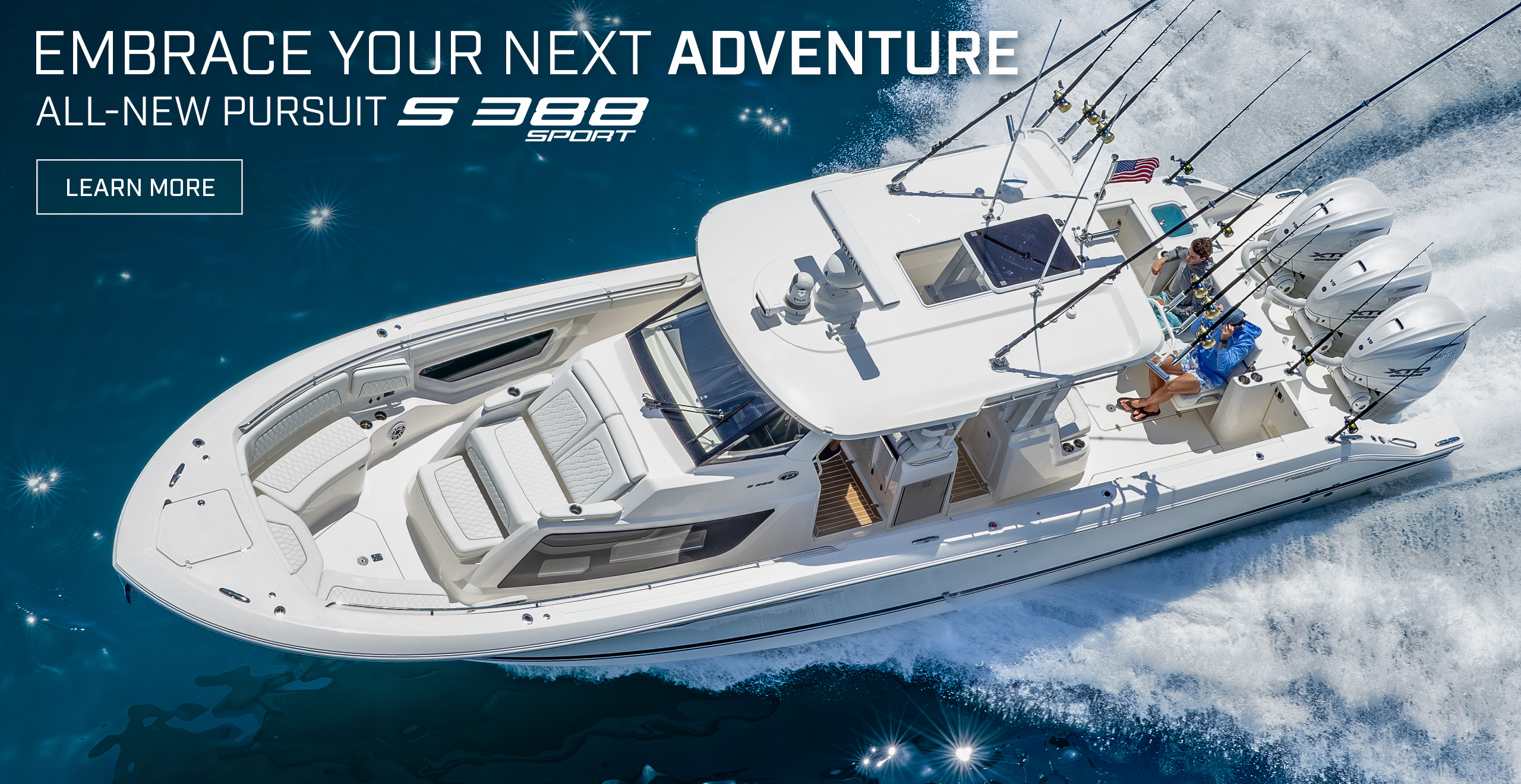 Overhead shot of a Pursuit Sport Center Console S 388 with text over photo - Embrace Your Next Adventure. All-New S 388 Pursuit. Learn More.